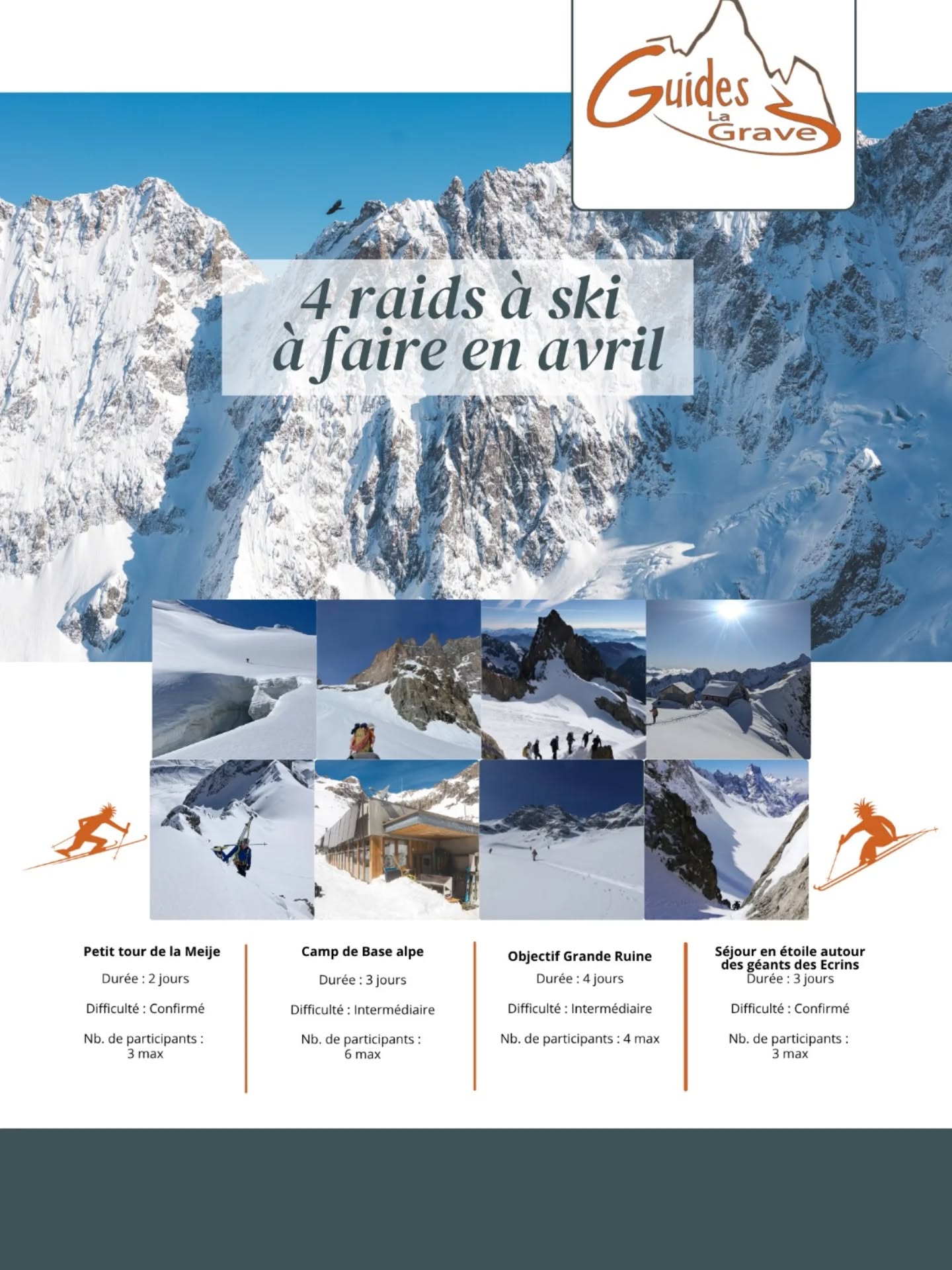 - 8 au 10 avril : Camp de base au refuge de l'Alpe
- 18 et 19 avril : Petit tour de la Meije
- 20 au 24 avril : Objectif Grande Ruine
- 24 au 26 avril : Séjour en étoiles autour des géants des Écrins

https://oisans-ecrins-voyages.fr/spip.php?page=sejours_publics&id_auteur=45&uniq_id=19953253876785357f485d78.01749562